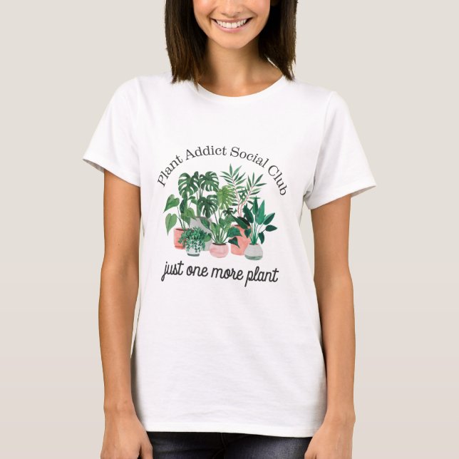 Plant Addict Social Klubb T Shirt (Framsida)