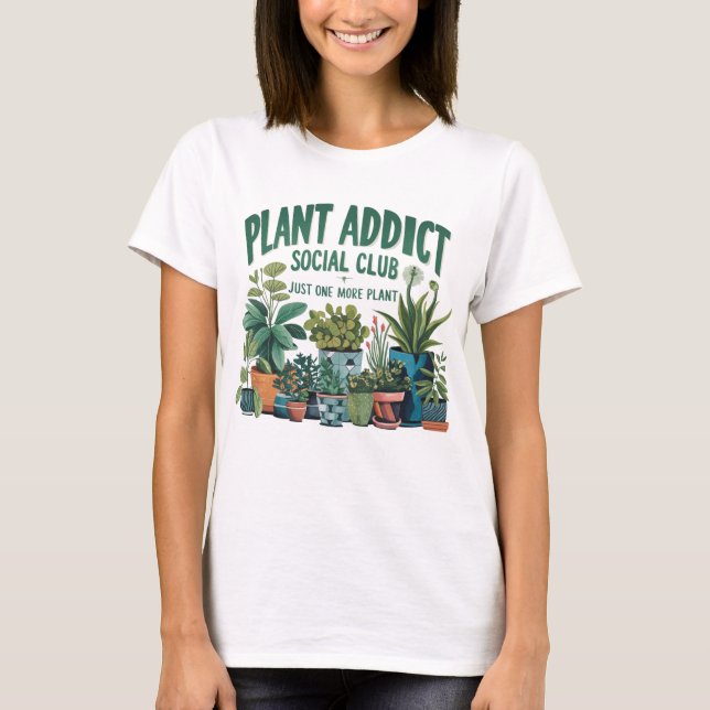 Plant Addict Social Klubb T Shirt (Framsida)