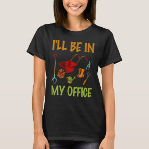 Plant Älskare Gardener jag kommer att vara i mitt T Shirt