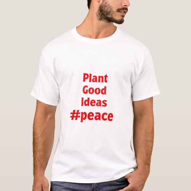 Plant Bra Ideas #Peace T Shirt (Framsida)