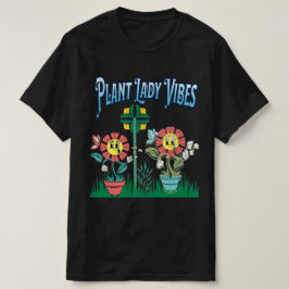 Plant Dam Vibes T-Shirt | Cute Botanical Shirt