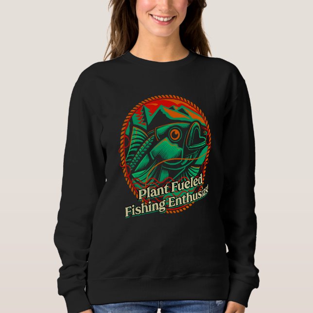 Plant Fueled Fishing Enthusiast Lifestyle Hunting  T Shirt (Framsida)