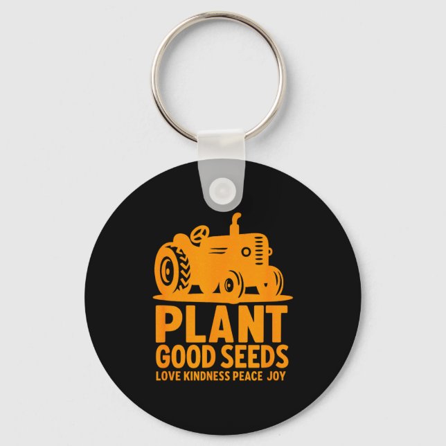 Plant Good Seeds Love Kindness Peace Joy Christian Nyckelring (Framsida)