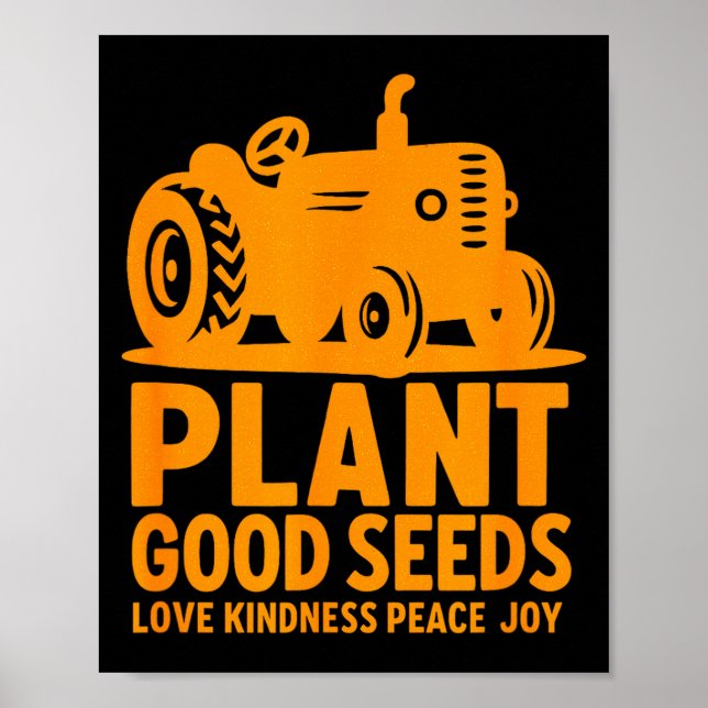 Plant Good Seeds Love Kindness Peace Joy Christian Poster (Framsidan)