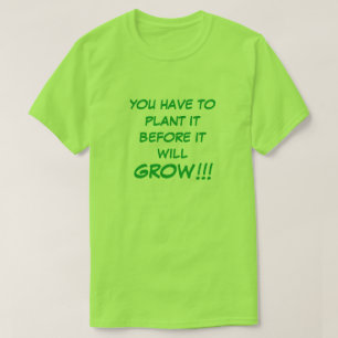 Plant IT-Shirt T Shirt