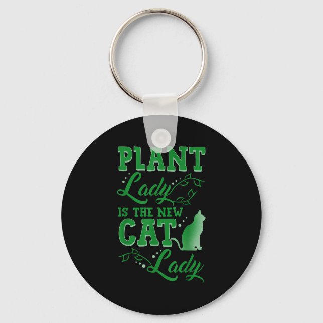 Plant Lady Is The New Cat Lady Funny Gardening Quo Nyckelring (Framsida)