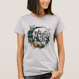 Plant Magick T Shirt