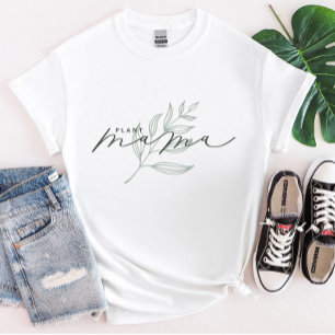 Plant Mamma Cute T-Shirt