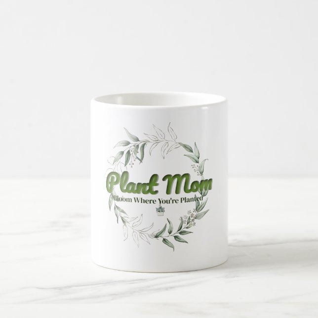 Plant Mamma Mugg - Bloom där du är planterad (Bota (Center)