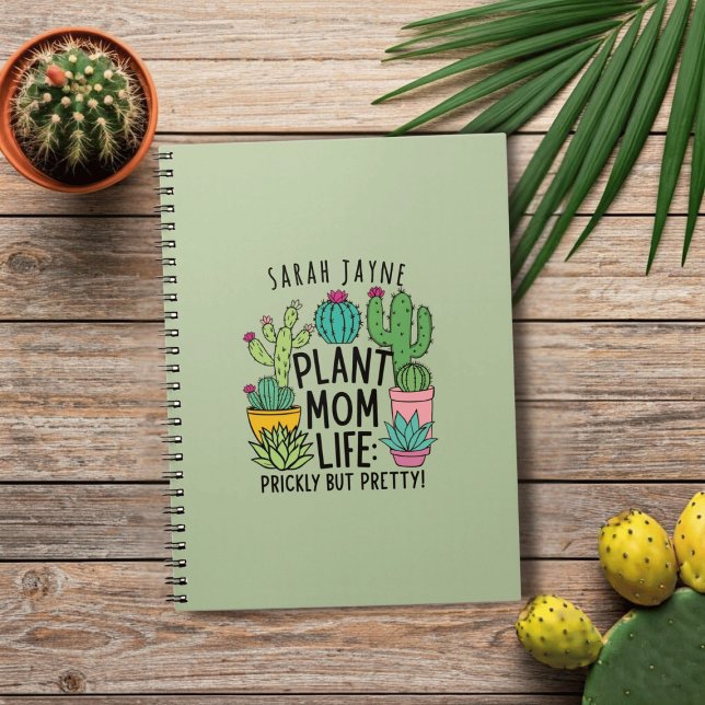 Plant Mamma Prickly but Söt Sage Grönt Notebook  Anteckningsbok (Living that Plant Mom Life? You may be prickly but you sure are pretty! Add your name!)