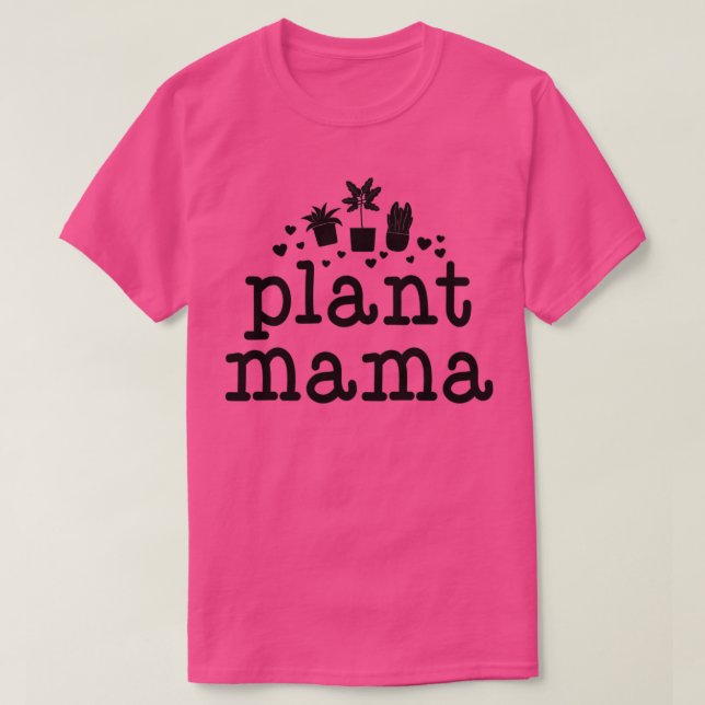 Plant Mamma Shirt Plant Älskare Gift Ideas Gardene T Shirt (Design framsida)