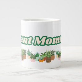 Plant Mommy Jumbo Mug Jumbo Mugg