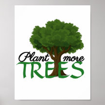 Plant more trees - tree design and quote