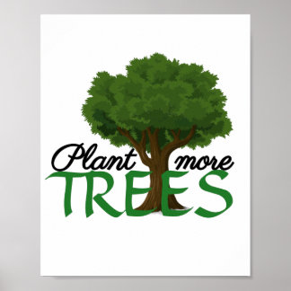 Plant more trees - tree design and quote poster