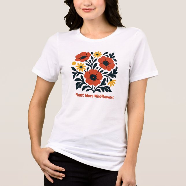 "Plant more Wildblommes" Blommigt Quote Design - E T Shirt (Framsida)