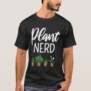 Plant Nerd T Shirt