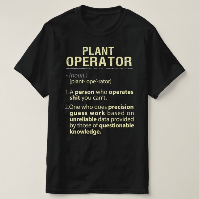 Plant Operator Real American Definition T Shirt (Design framsida)