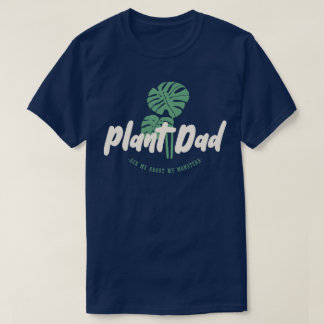 Plant Pappa - Fråga mig om min monsterra T Shirt