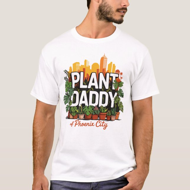 Plant Pappa Phoenix City Arizona USA T Shirt (Framsida)