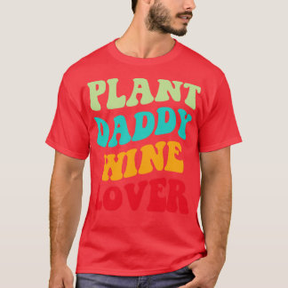 Plant Pappa Vin Älskare III T Shirt
