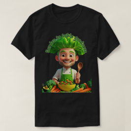 Plant-Powered Chef – Cooking with Kindness T Shirt