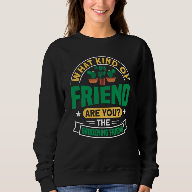 Plant Saying Plant Garden Friends  1 T Shirt (Framsida)