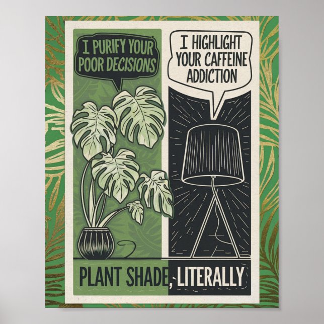 Plant Shade Literally Monstera mot Lamp Humor Poster (Framsidan)