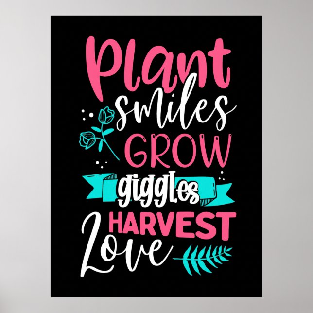 Plant Smiles Grow Giggles Kärlek Poster (Framsidan)