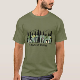 Plant Träd - Spara our Planet, Coola- Grönt T-Shir T Shirt