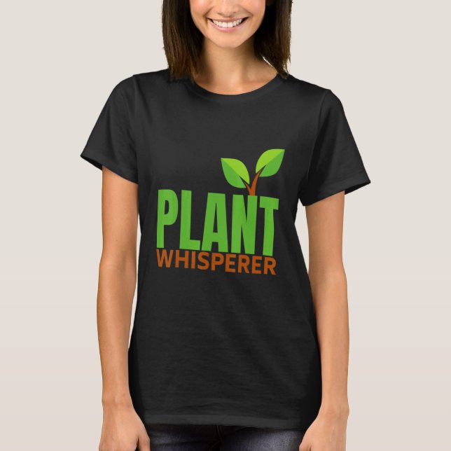 Plant Whisperer Plant Active T Shirt (Framsida)