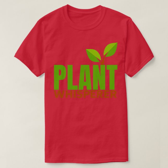 Plant Whisperer Plant älskare T Shirt (Design framsida)