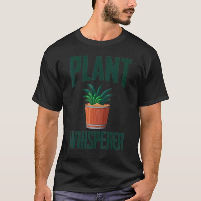 Plant Whisperer T Shirt (Framsida)