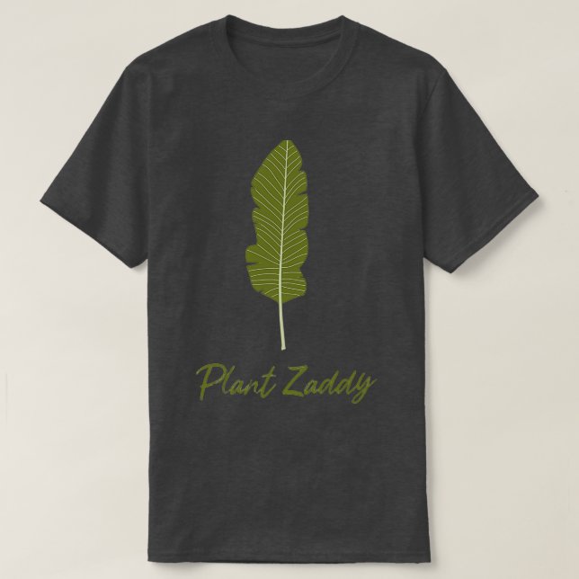 Plant Zaddy T Shirt (Design framsida)