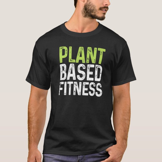 PLANTBASED Fitness - Vegan Plant-Based Funny Vegan T Shirt (Framsida)