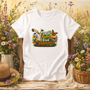 Plantera blommor Mata pollinatörer naturcitat T Shirt