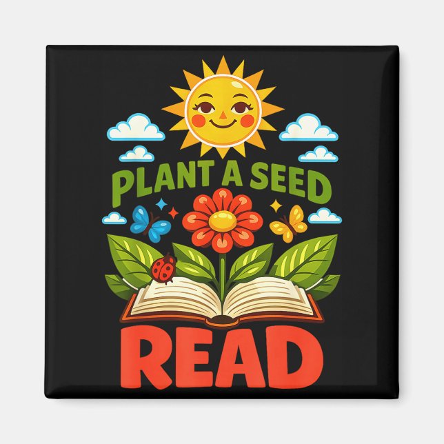 Plantera ett frö läs läsare bok bibliotek rolig ma magnet (Framsidan)