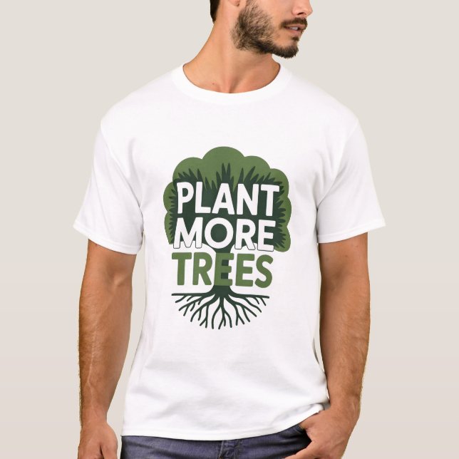 Plantera Fler Träd Ekologisk Miljöorganisation T Shirt (Framsida)