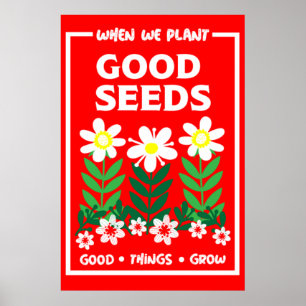 Plantering Bra Seeds Poster