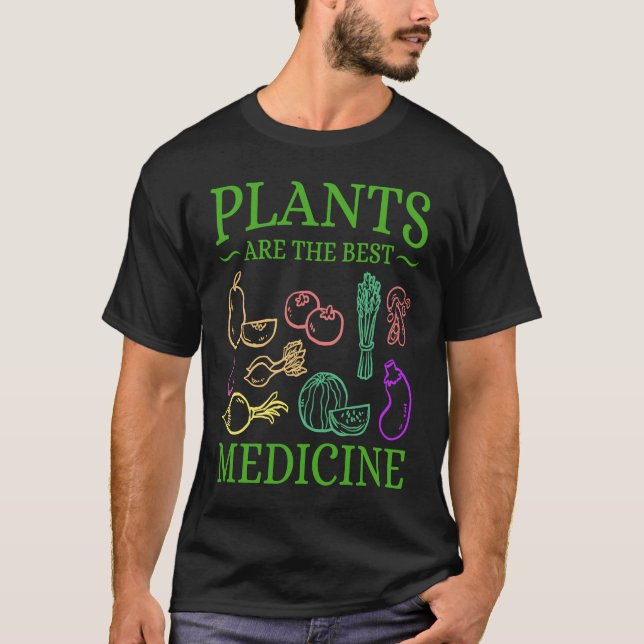 Plants Are The Best Medicine Go Vegan Powered by P T Shirt (Framsida)