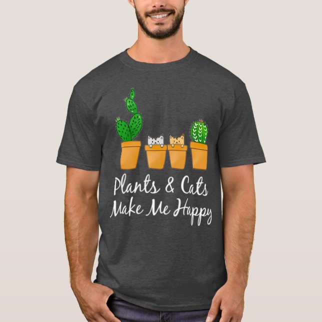 Plants  Cats Make Me Happy Catcus Cactus Mom T Shirt (Framsida)