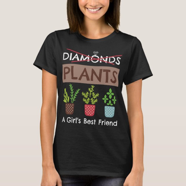 Plants - en flickas bästa vän-funny Gardener T Shirt (Framsida)