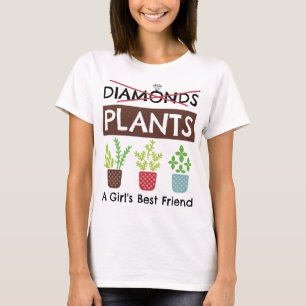 Plants - en flickas bästa vän-funny Gardener T Shirt