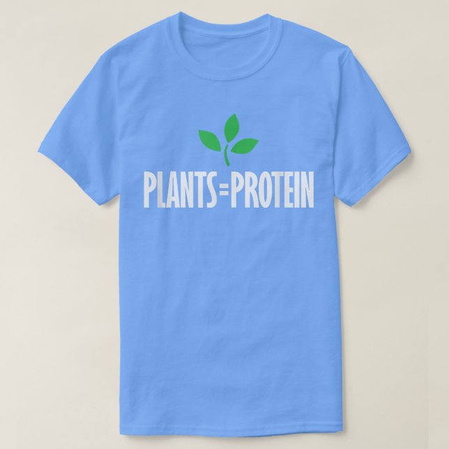 PLANTS = PROTEIN  plantbased diet workout vegan ve T Shirt (Design framsida)