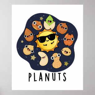 Planuts Funny Astronomy Nöt Pun Poster