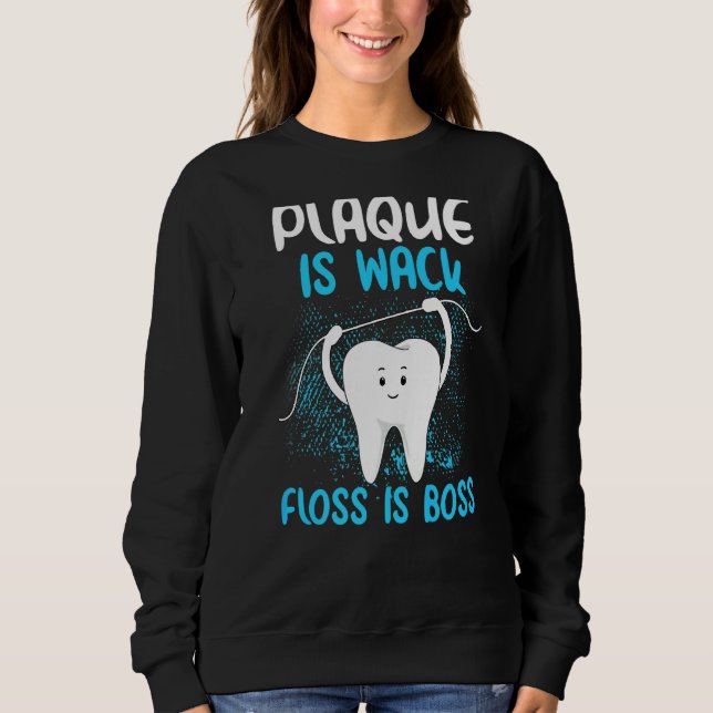 Plaque is Wack FUNNY Dentist Women Dental Hygieni T Shirt (Framsida)