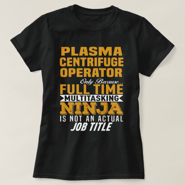 Plasma Centrifuge operator T Shirt (Design framsida)