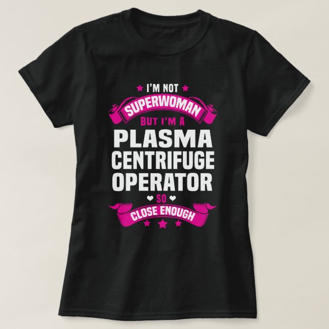 Plasma Centrifuge operator T Shirt (Design framsida)
