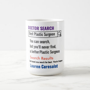Plastic Surgeon Funny Search Gift Mugg