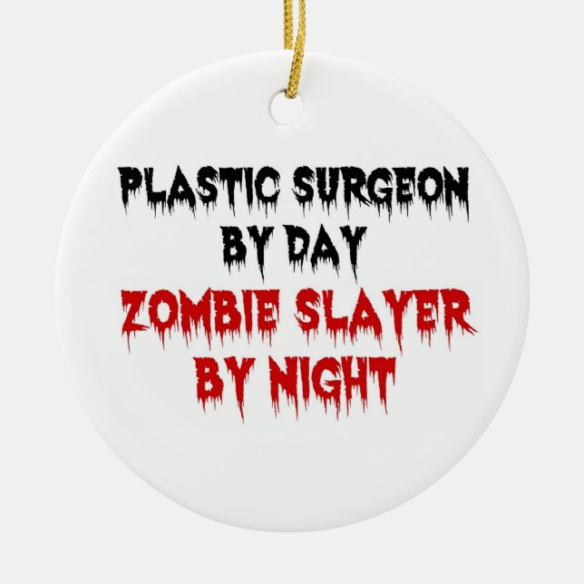 Plastkirurg efter dag Zombie Sayer efter natt Julgransprydnad Keramik (Framsidan)