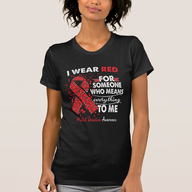 Platelet Donation Awareness Warrior Support Red  T Shirt (Framsida)